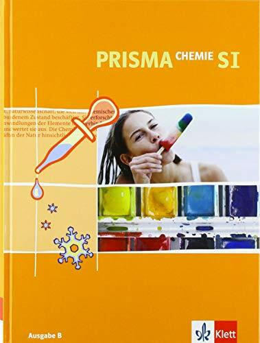 PRISMA Chemie SI. Ausgabe Hessen: Schülerbuch Klasse 8-10 (PRISMA Chemie. Ausgabe ab 2005)