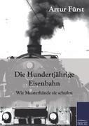 Die Hundertjährige Eisenbahn