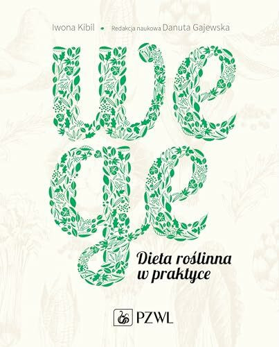Wege Dieta roslinna w praktyce