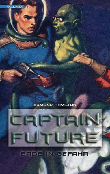 Captain Future 02. Erde in Gefahr