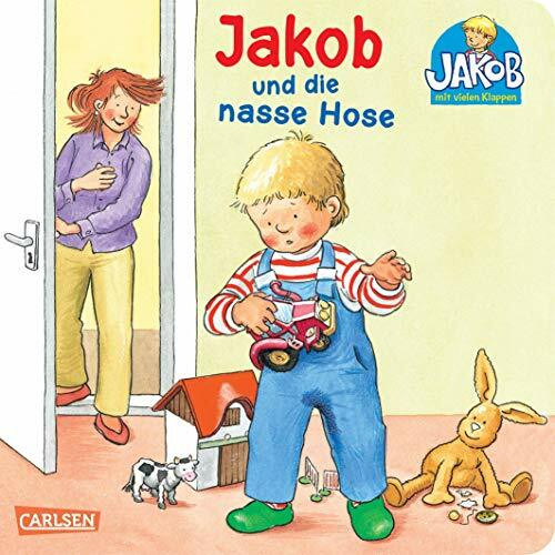 Jakob und die nasse Hose: Mit lustigen Klappen (Kleiner Jakob)