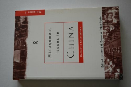 Management Issues in China: Domestic Enterprises