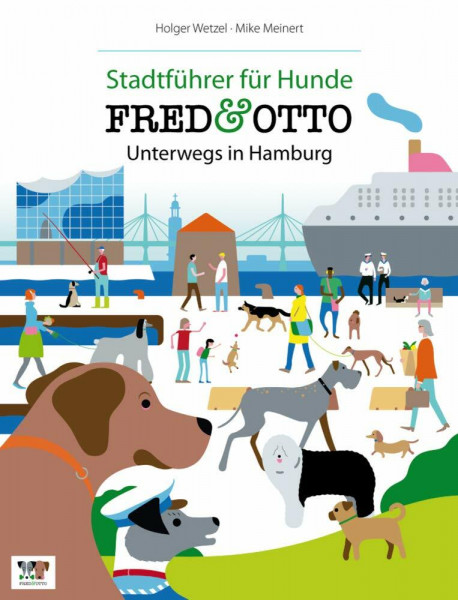 FRED & OTTO unterwegs in Hamburg: Stadtführer für Hunde