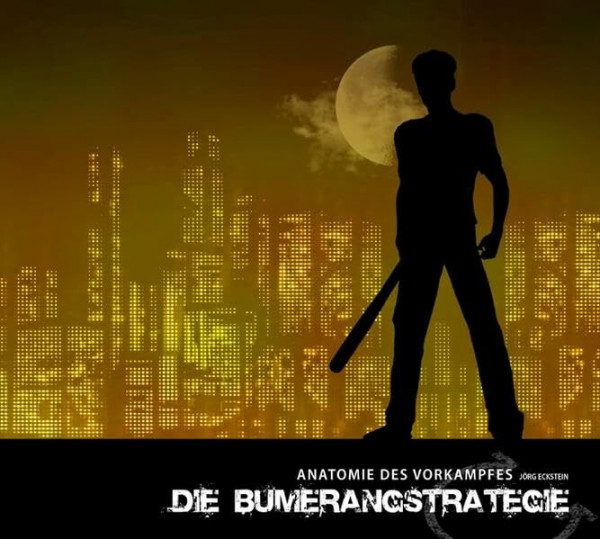 Die Bumerangstrategie: Anatomie des Vorkampfes