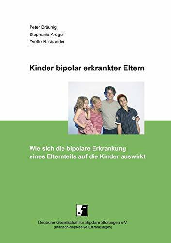 Kinder bipolar erkrankter Eltern: Wie sich die bipolare Erkrankung eines Elternteils auf die Kinder auswirkt