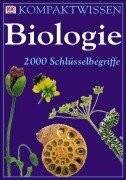 Biologie: 2000 Schlüsselbegriffe