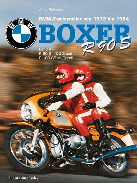 BMW, Boxer Band 4, R 90 S & R 100 S: BMW Boxer, BMW Zweiventiler von 1973 - 1984: R90S, R100 und R100CS