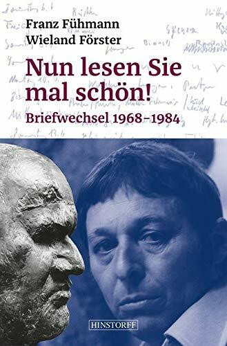 Nun lesen Sie mal schön!: Briefwechsel 1968-1984