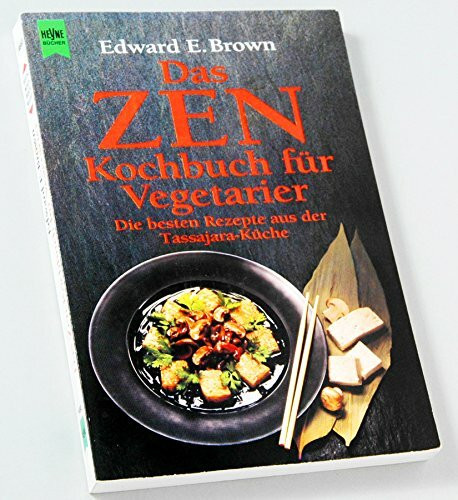 Das ZEN-Kochbuch für Vegetarier