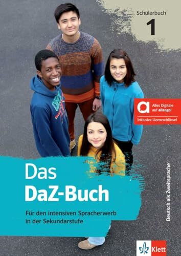 Das DaZ-Buch Schülerbuch 1 - Hybride Ausgabe allango: Für den intensiven Spracherwerb in der Sekundarstufe. Verena Balyos, Silke Donath, Eva Neustadt, Kerstin Reinke