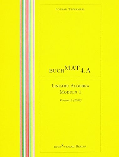BuchMat 4.A Lineare Algebra. Moduln 1