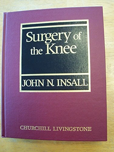 Surgery of the Knee Surgery of the Knee
