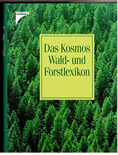 Das Kosmos Waldlexikon und Forstlexikon