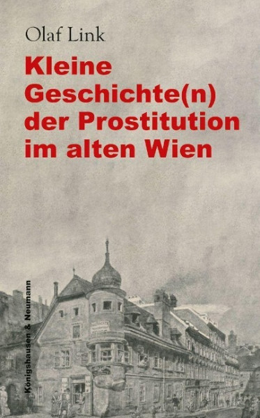 Kleine Geschichte(n) der Prostitution im alten Wien