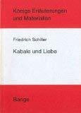 Erläuterungen zu Friedrich Schiller: Kabale und Liebe (Königs Erläuterungen und Materialien)