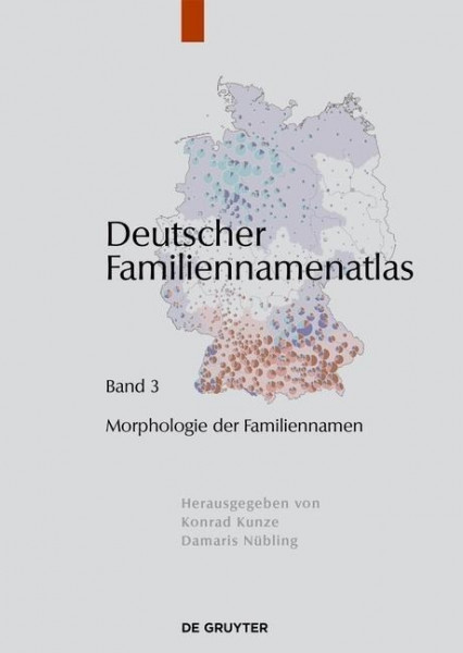 Deutscher Familiennamenatlas 3. Morphologie der Familiennamen