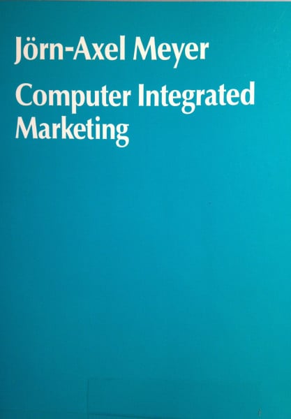 Computer Integrated Marketing: Diss.