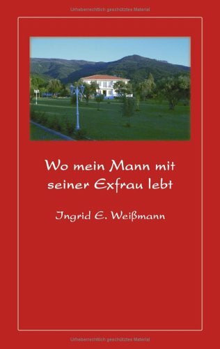 Wo mein Mann mit seiner Exfrau lebt
