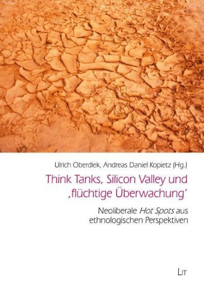 Think Tanks, Silicon Valley und 'flüchtige Überwachung'