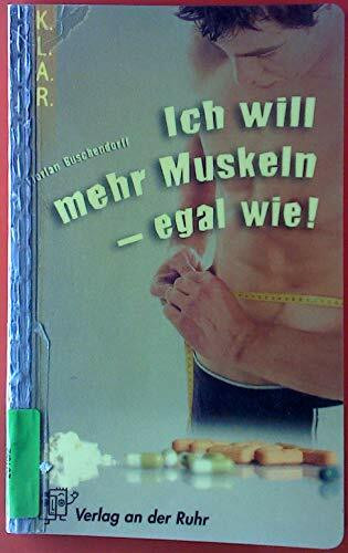 K.L.A.R. - Taschenbuch Ich will mehr Muskeln - egal wie!