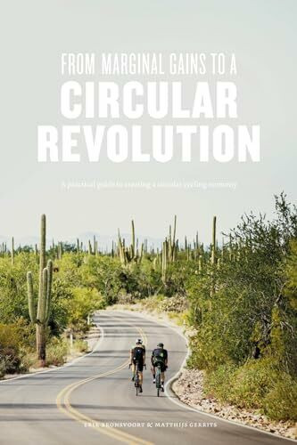 From Marginal Gains to a Circular Revolution: A practical guide to creating a circular cycling economy