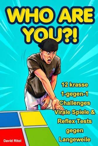 WHO ARE YOU?!: 12 krasse 1-gegen-1 Challenges Viale Spiele & Reflex-Tests gegen Langeweile. Die ultimative Sammlung für Jugendliche & junge Erwachsene: Duelle, Mutproben & Partyspiele.