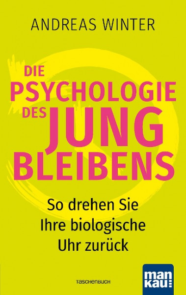 Die Psychologie des Jungbleibens