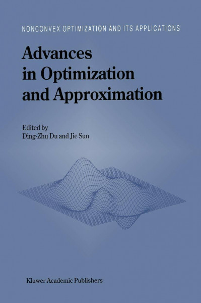 Advances in Optimization and Approximation (Nonconvex Optimization and Its Applications, 1, Band 1)