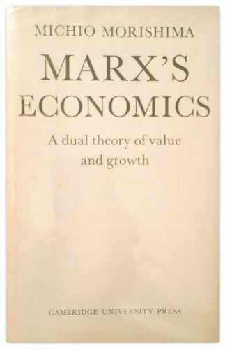 Marx's Economics: A Dual Theory of Value and Growth