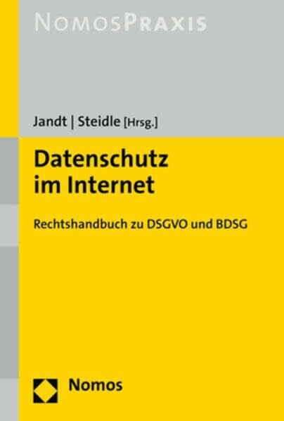 Datenschutz im Internet: Rechtshandbuch zu DSGVO und BDSG