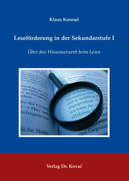 Leseförderung in der Sekundarstufe I: Über den Wissenserwerb beim Lesen (Studienreihe Psychologische Forschungsergebnisse)