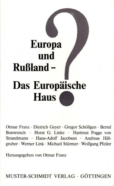 Europa und Rußland. Das Europäische Haus?