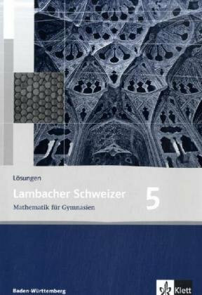 Lambacher Schweizer Mathematik 5. Ausgabe Baden-Württemberg: Lösungen Klasse 9 (Lambacher Schweizer. Ausgabe für Baden-Württemberg ab 2004)