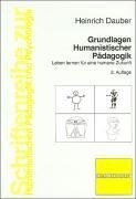 Grundlagen Humanistischer Pädagogik