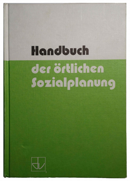 Handbuch der örtlichen Sozialplanung (Schriften des Deutschen Vereins für öffentliche und private Fürsorge)