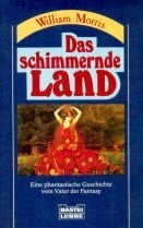 Das schimmernde Land. Eine phantastische Geschichte.