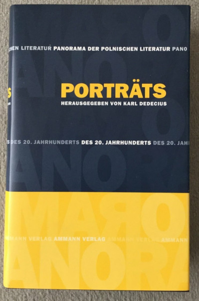 Panorama der polnischen Literatur des 20. Jahrhunderts. Das Gesamtwerk: Panorama der polnischen Literatur des 20. Jahrhunderts, 5 Abt. in 7 Bdn., Porträts
