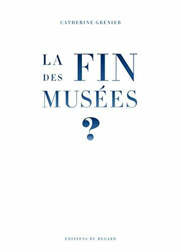 La fin des musées ?