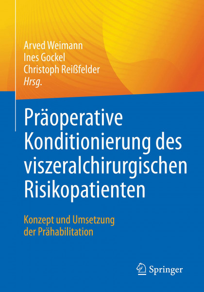 Präoperative Konditionierung des viszeralchirurgischen Risikopatienten: Konzept und Umsetzung der Prähabilitation