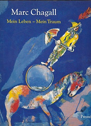 Marc Chagall. Mein Leben - Mein Traum. Berlin und Paris 1922 - 1940