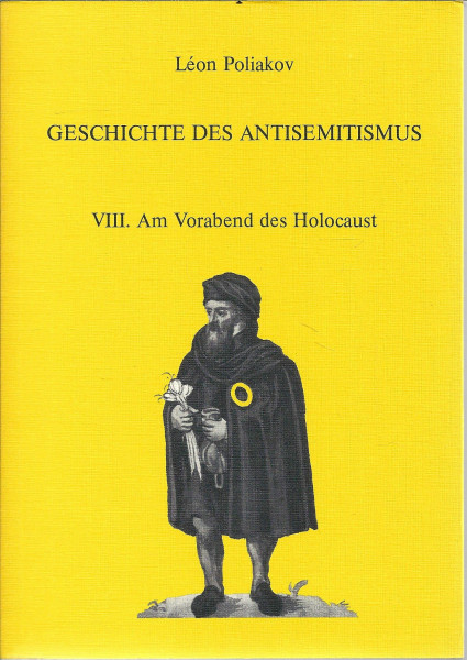 Geschichte des Antisemitismus VIII. Am Vorabend des Holocaust