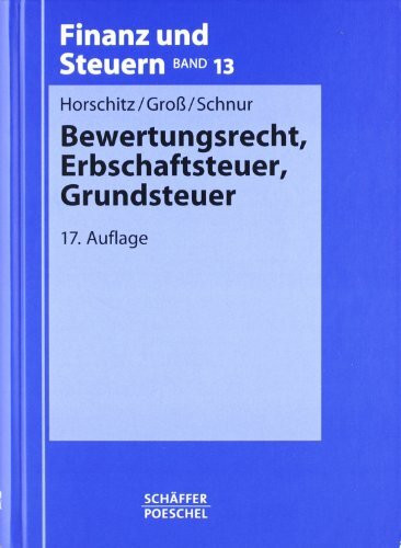 Bewertungsrecht, Erbschaftsteuer, Grundsteuer (Finanz und Steuern - Blaue Reihe / Lehrbücher)