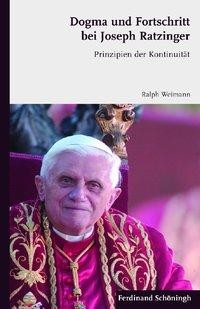 Dogma und Fortschritt bei Joseph Ratzinger