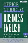 Offical Guide to Business English: The Ideal Desktop Reference for Every Office Professional (OFFICE GUIDE TO BUSINESS ENGLISH)