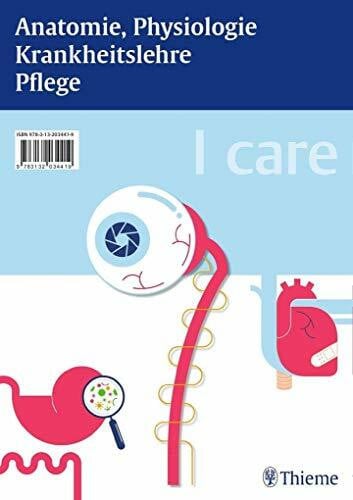 I care LernPaket: Pflege; Anatomie, Physiologie; Krankheitslehre: Pflege; Anatomie, Physiologie; Krankheitslehre. I care Wissen to go App