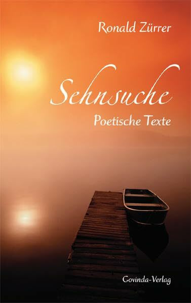 Sehnsuche: Poetische Texte