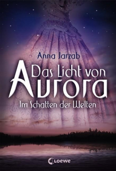 Das Licht von Aurora - Im Schatten der Welten
