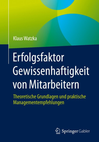 Erfolgsfaktor Gewissenhaftigkeit von Mitarbeitern