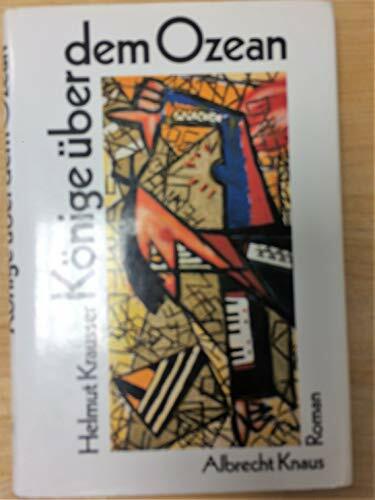 Könige über dem Ozean: Roman Könige über dem Ozean: Roman
