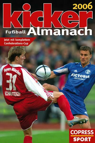 Kicker Almanach 2006: Jetzt mit komplettem Confederations-Cup